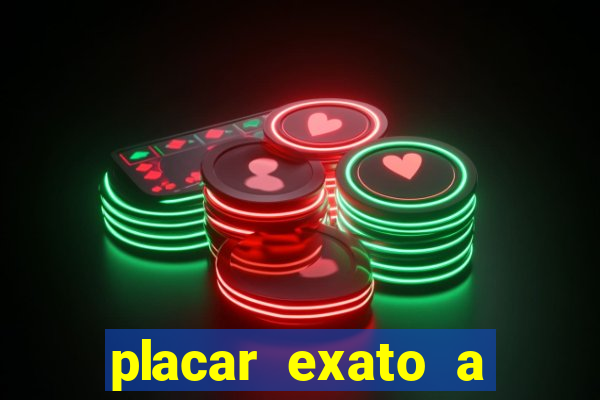 placar exato a qualquer momento bet365